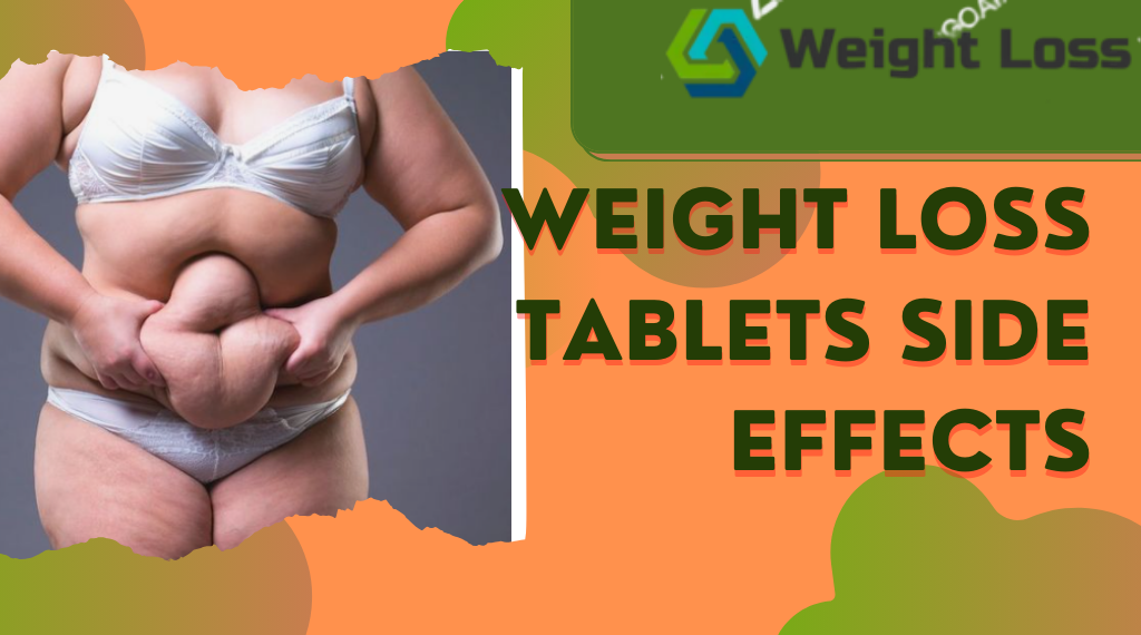 weight loss tablets side effects